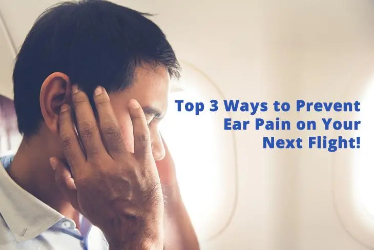 Ear pain when flying