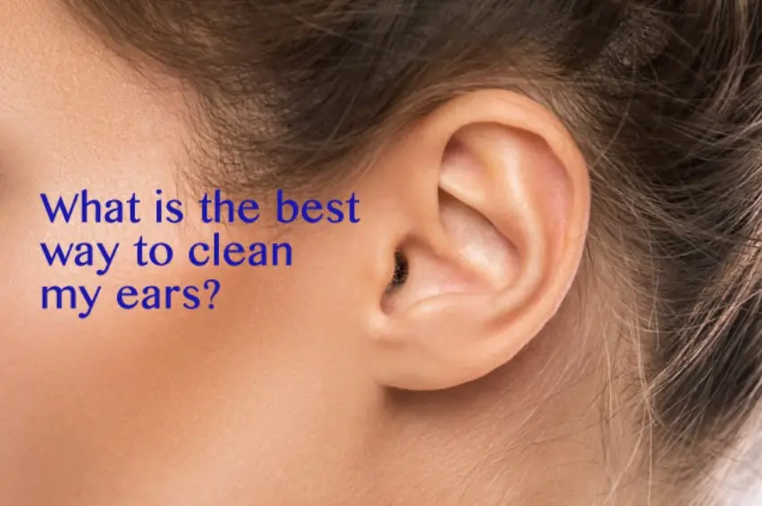 How To Clean Your Ears